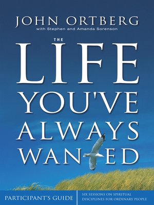 cover image of The Life You've Always Wanted Participant's Guide
